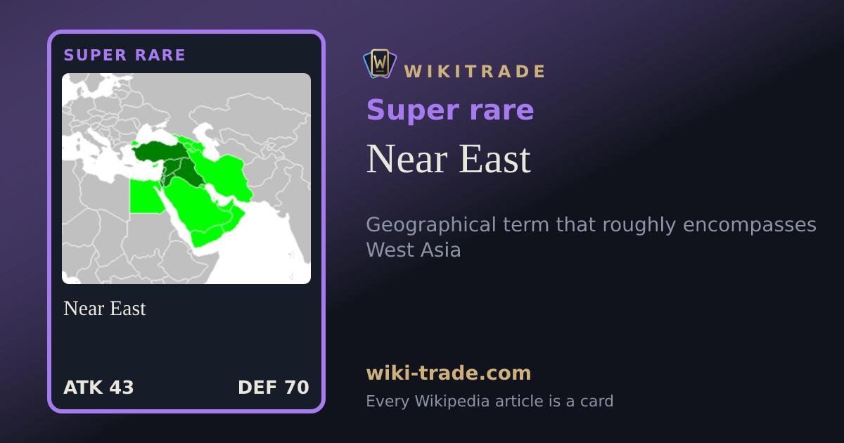 Near East — Super rare card