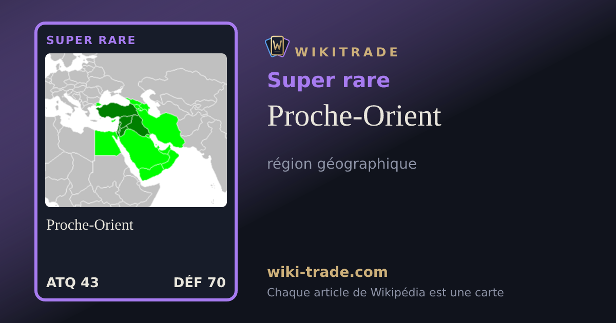 Proche-Orient — carte Super rare