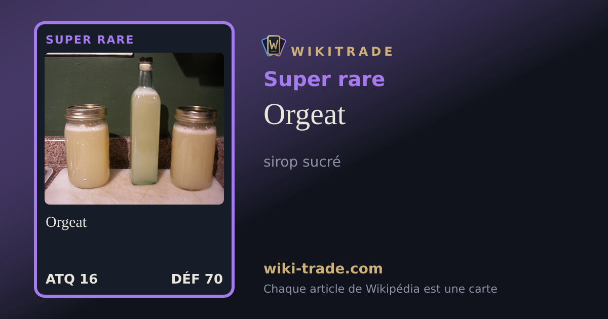 Orgeat — carte Super rare