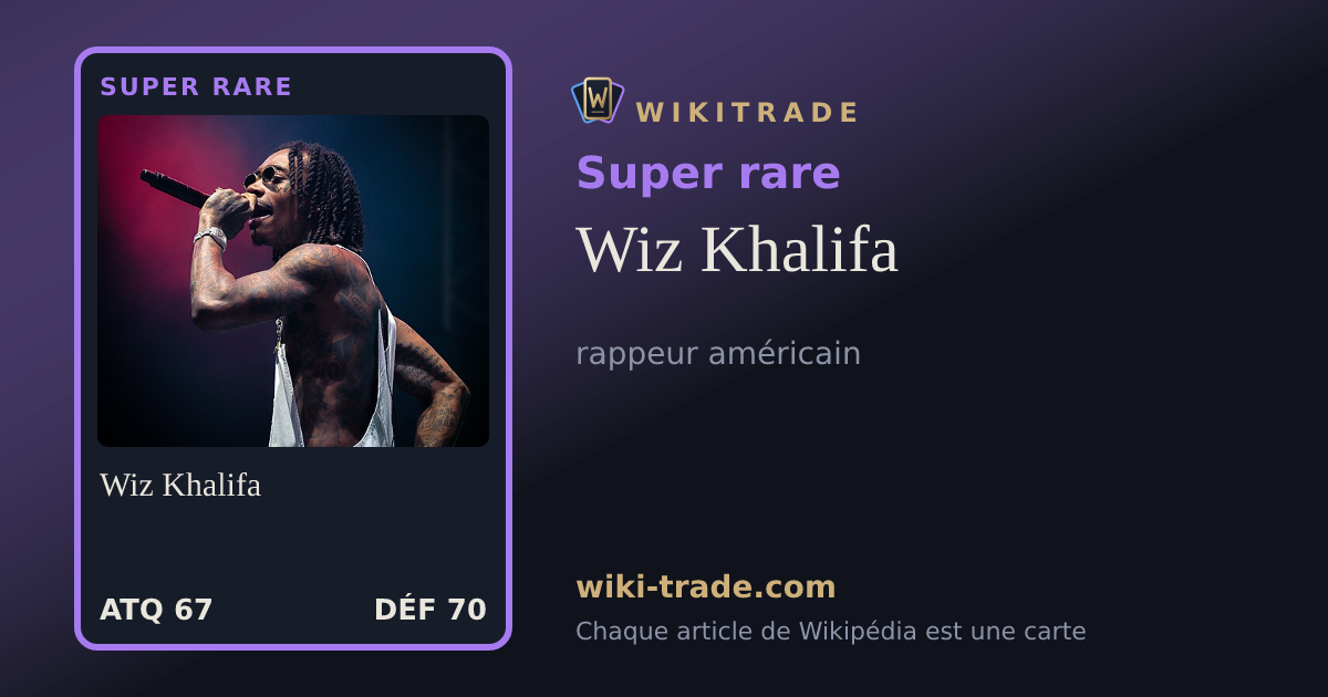 Wiz Khalifa — carte Super rare