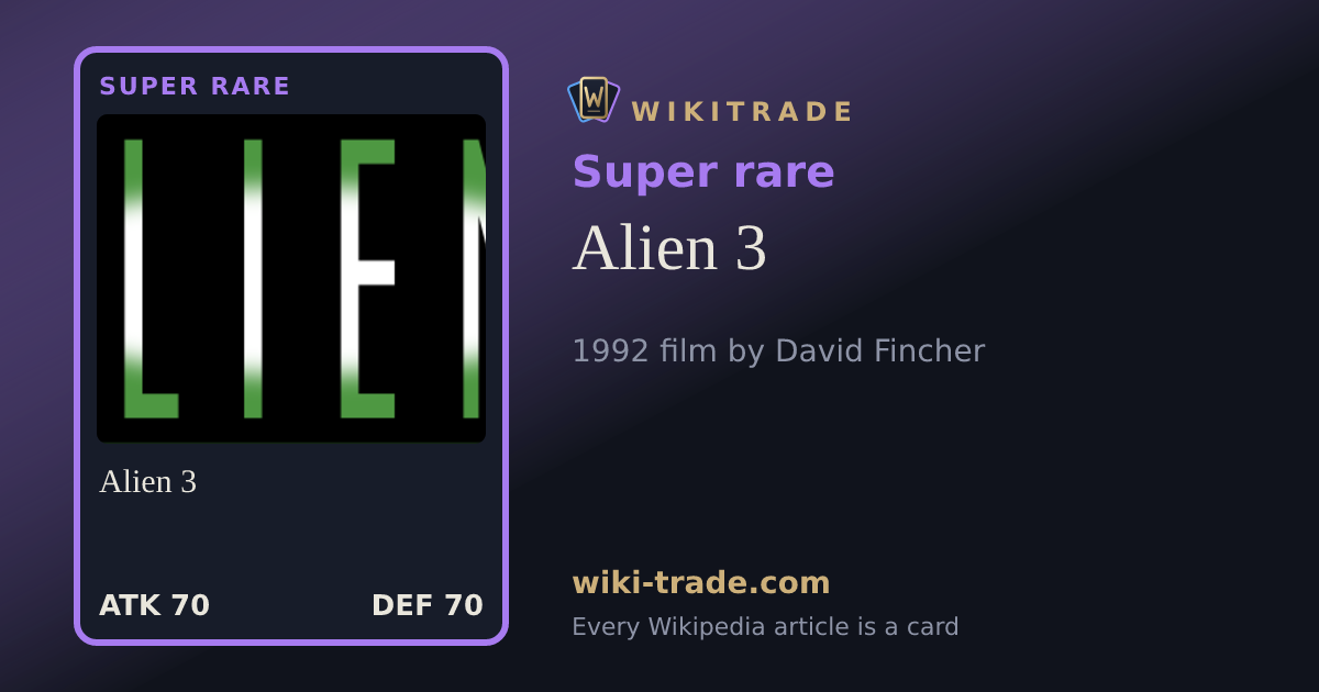 Alien 3 — Super rare card