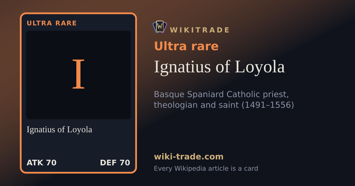 Ignatius of Loyola — Ultra rare card