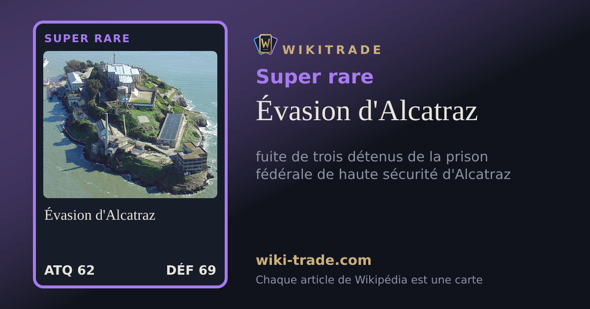 Évasion d'Alcatraz — carte Super rare