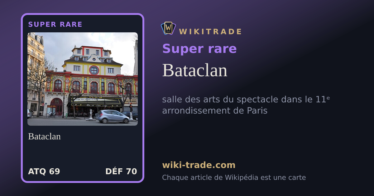 Bataclan — carte Super rare