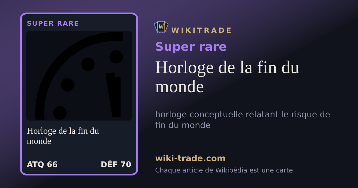 Horloge de la fin du monde — carte Super rare