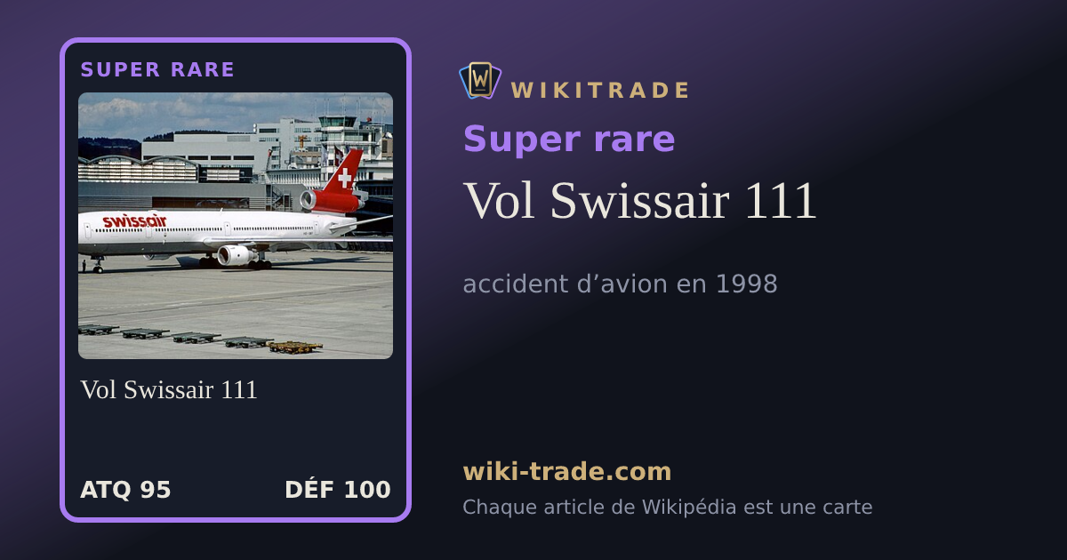 Vol Swissair 111 — carte Super rare
