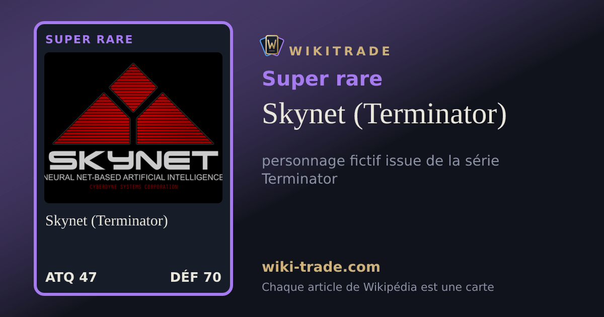 Skynet (Terminator) — carte Super rare