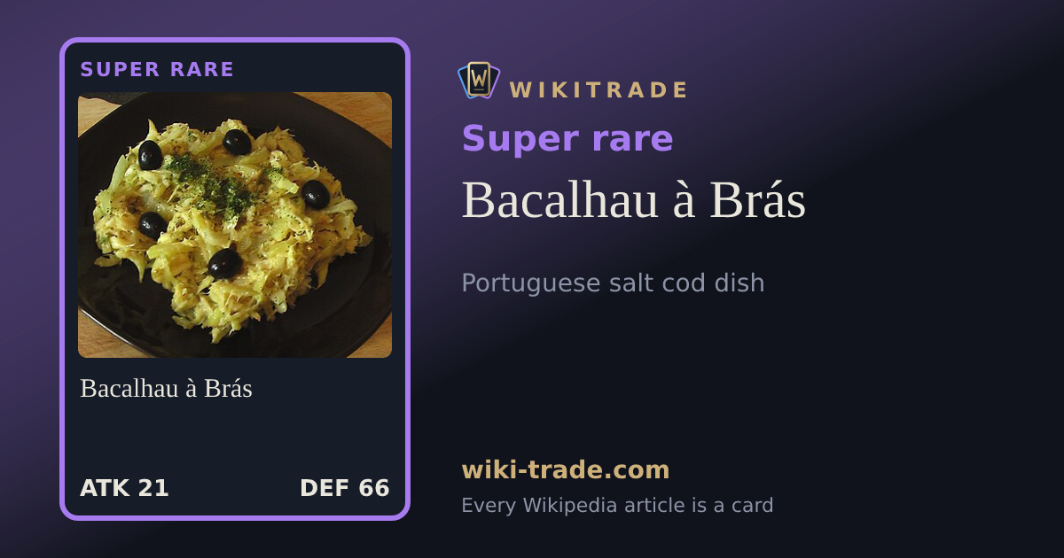 Bacalhau à Brás — Super rare card