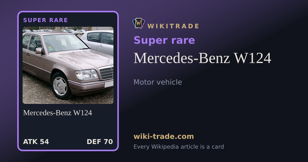 Mercedes-Benz W124 — Super rare card