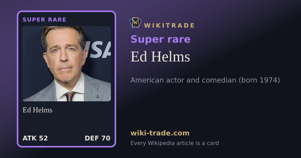 Ed Helms — Super rare card