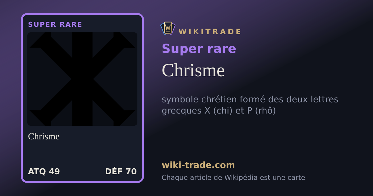 Chrisme — carte Super rare