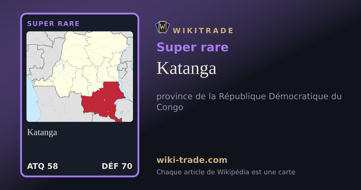 Katanga — carte Super rare