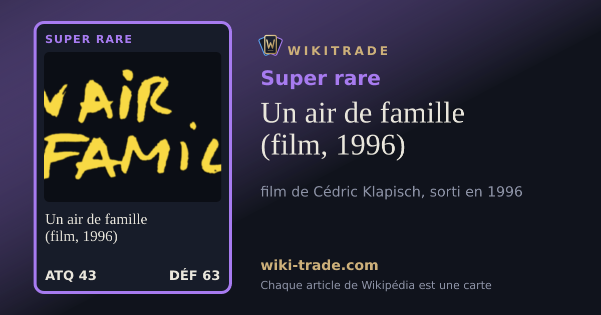 Un air de famille (film, 1996) — carte Super rare