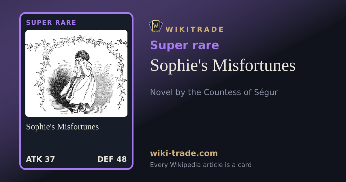 Sophie's Misfortunes — Super rare card