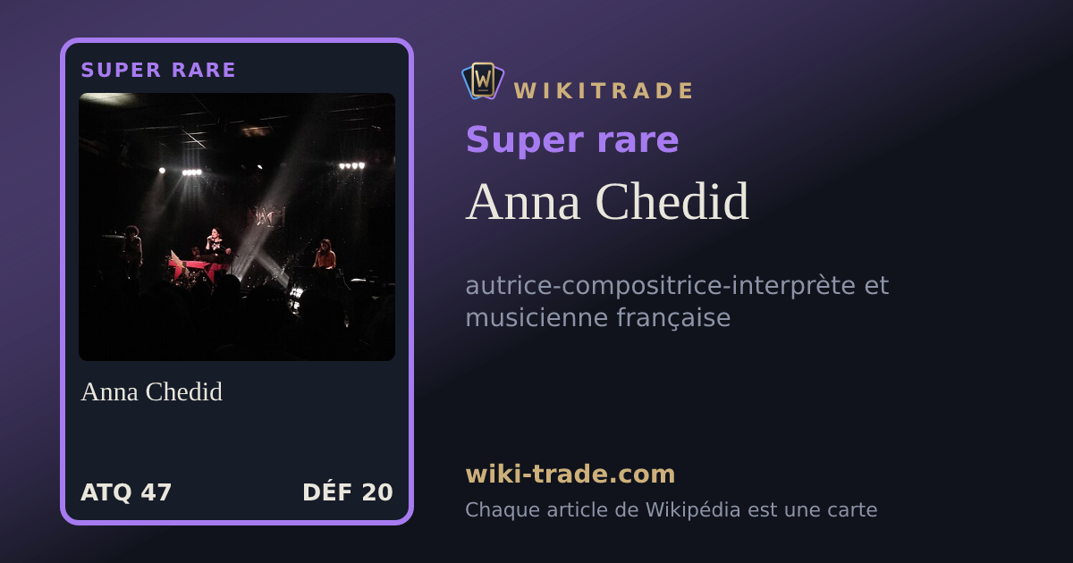 Anna Chedid — carte Super rare