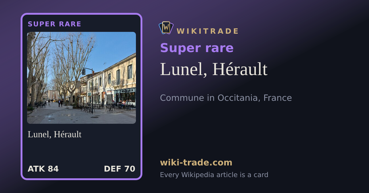 Lunel, Hérault — Super rare card