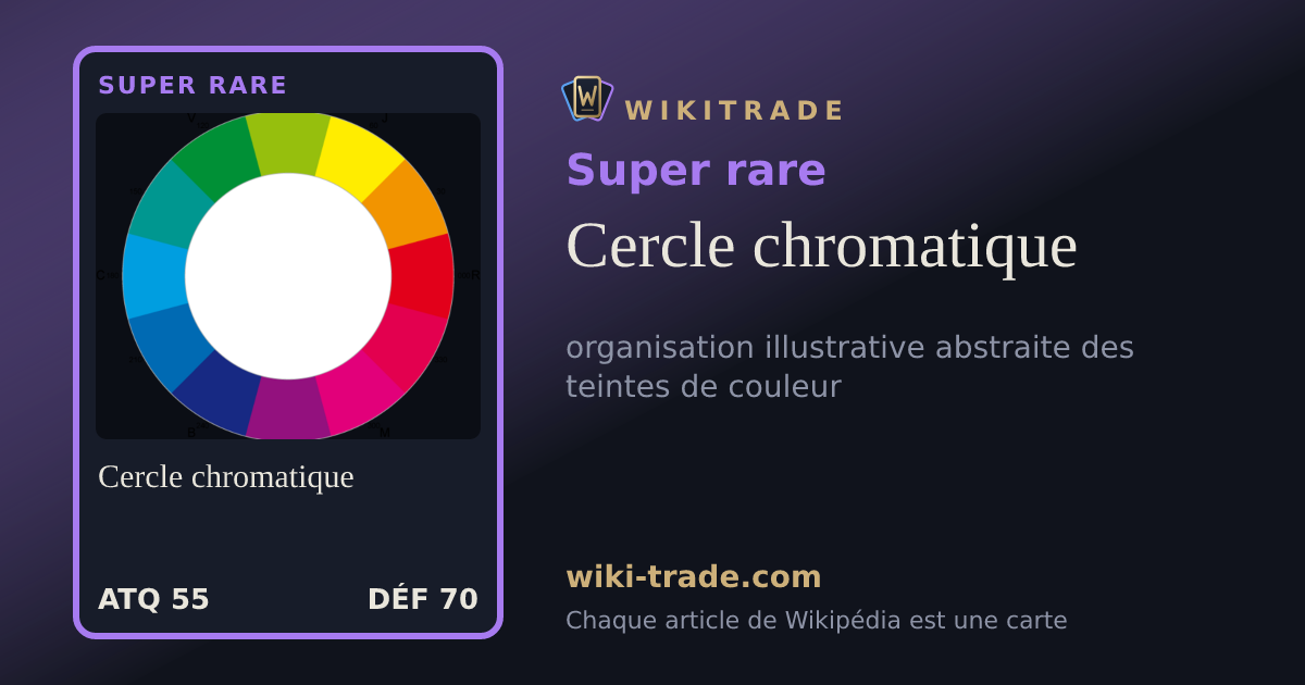 Cercle chromatique — carte Super rare