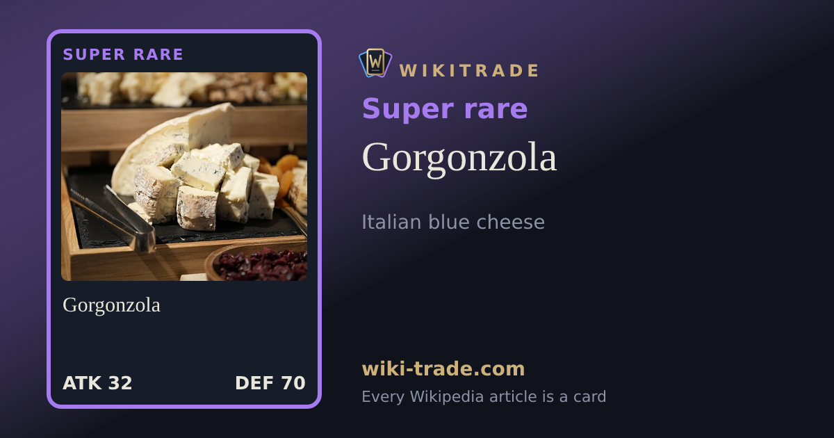 Gorgonzola — Super rare card