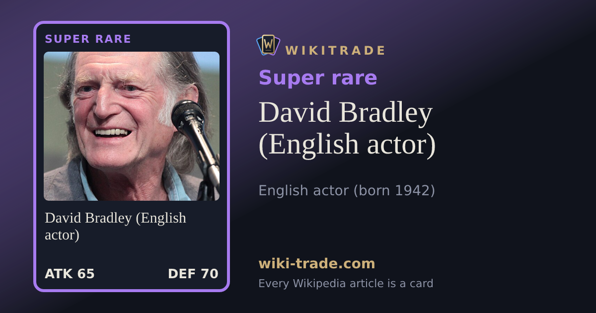 David Bradley (English actor) — Super rare card