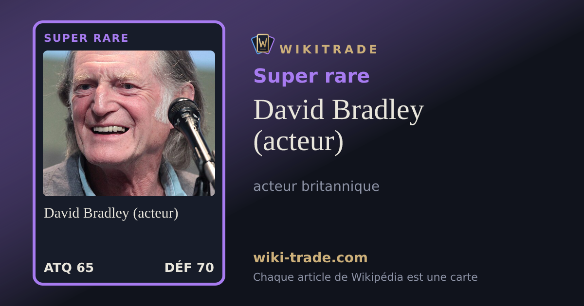 David Bradley (acteur) — carte Super rare
