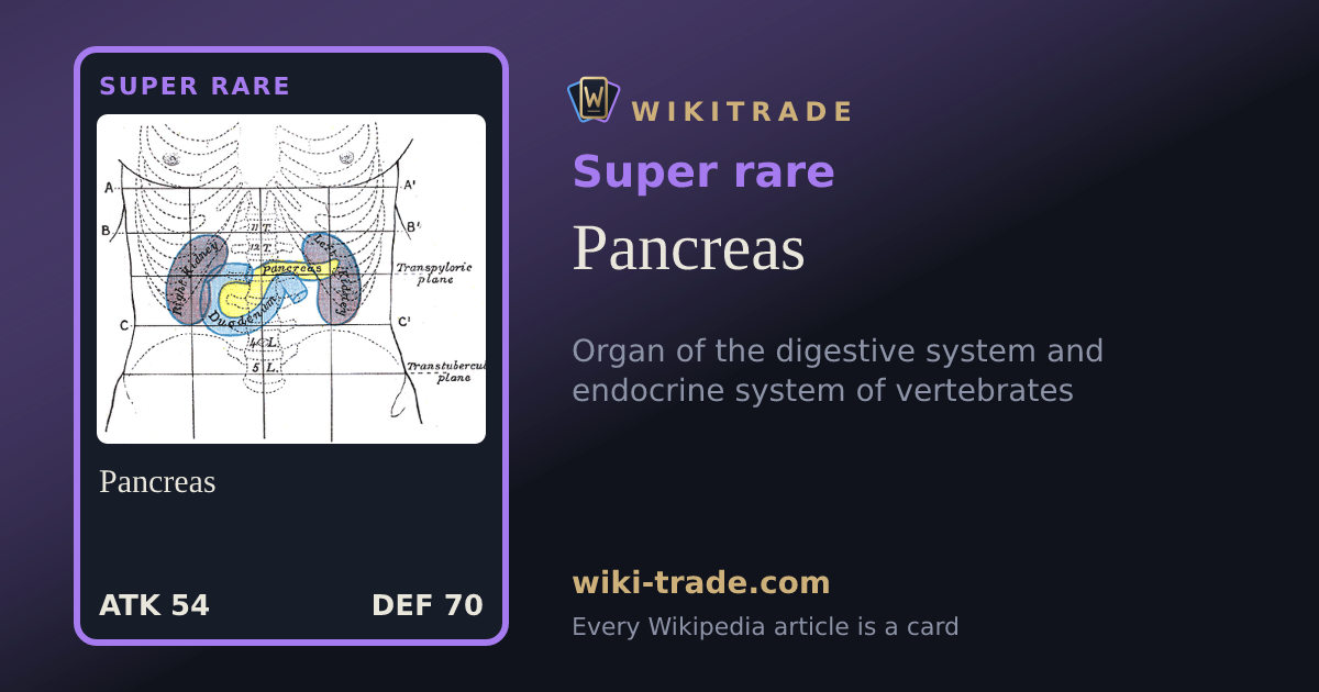 Pancreas — Super rare card