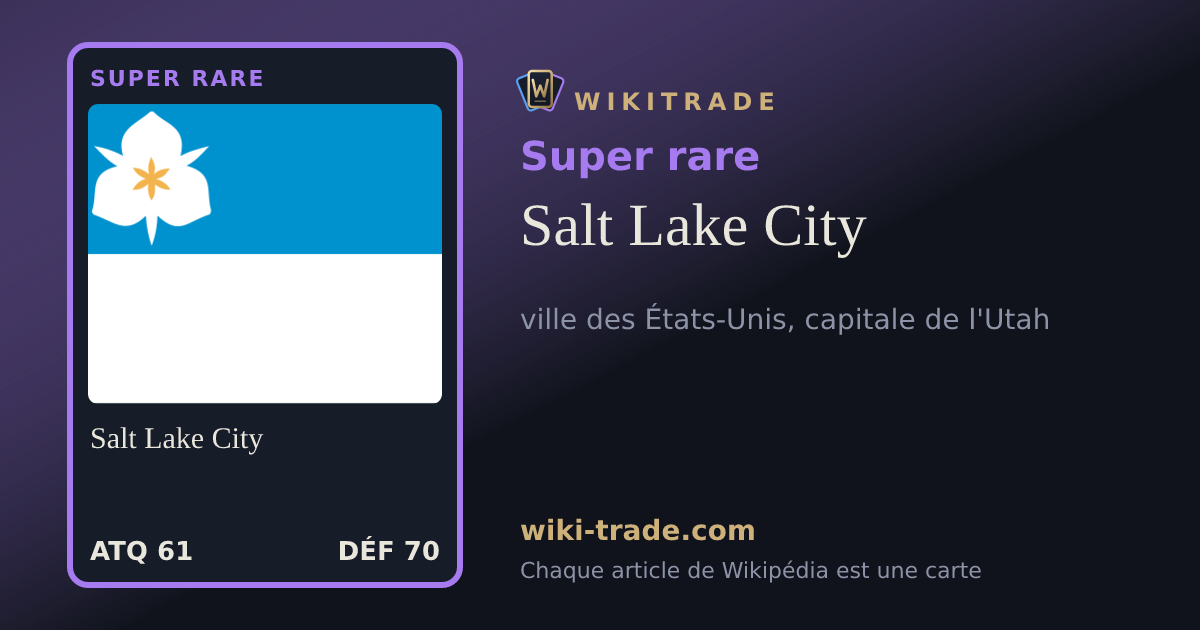 Salt Lake City — carte Super rare