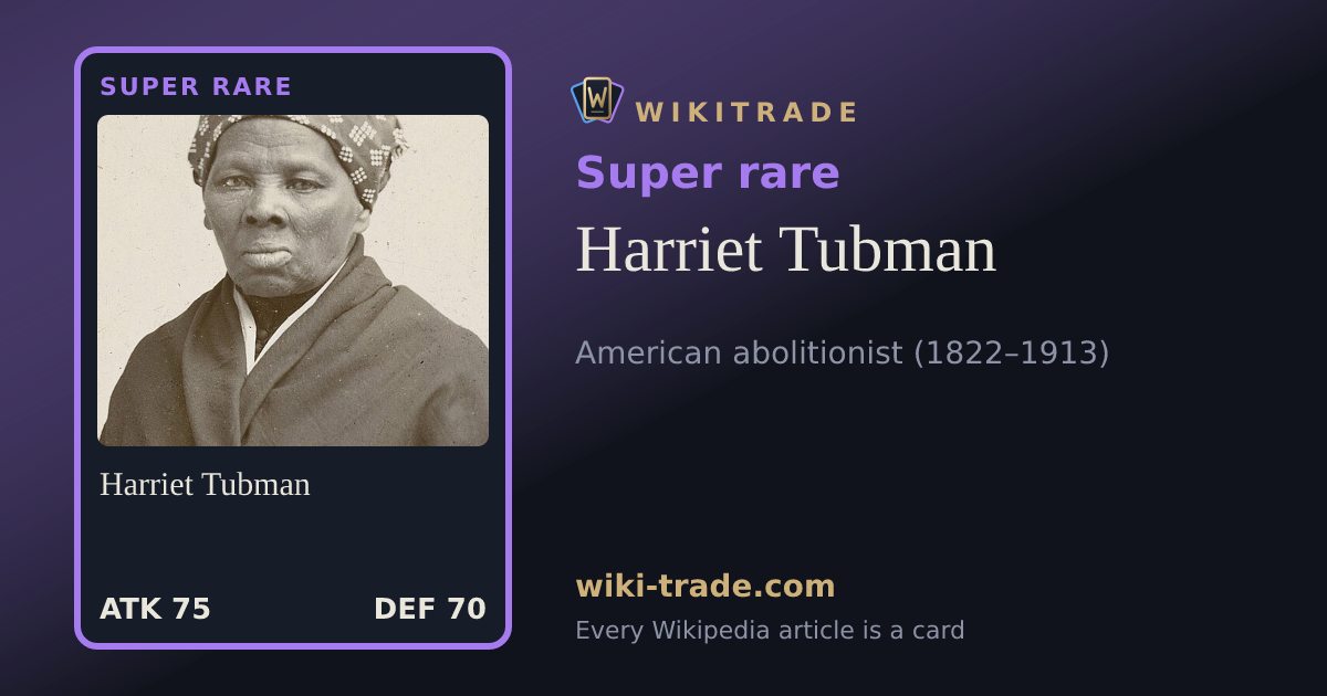 Harriet Tubman — Super rare card