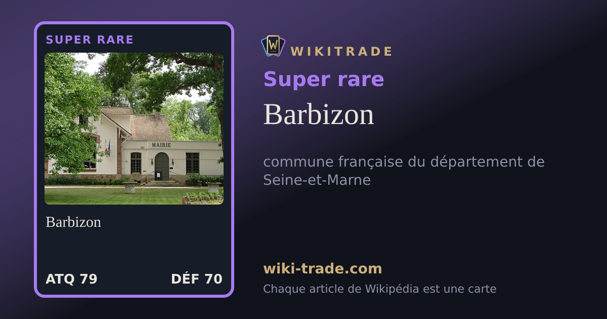 Barbizon — carte Super rare