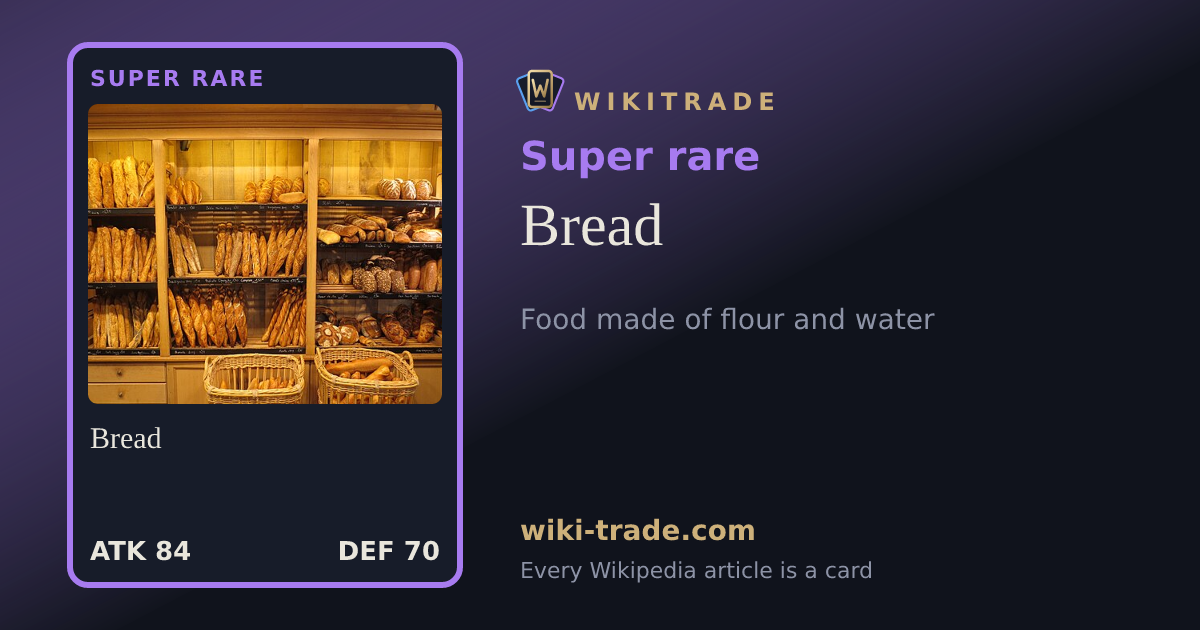 Bread — Super rare card