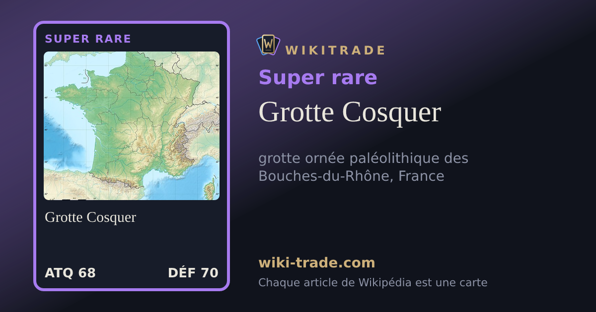 Grotte Cosquer — carte Super rare