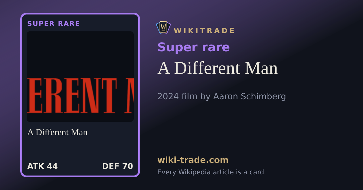 A Different Man — Super rare card