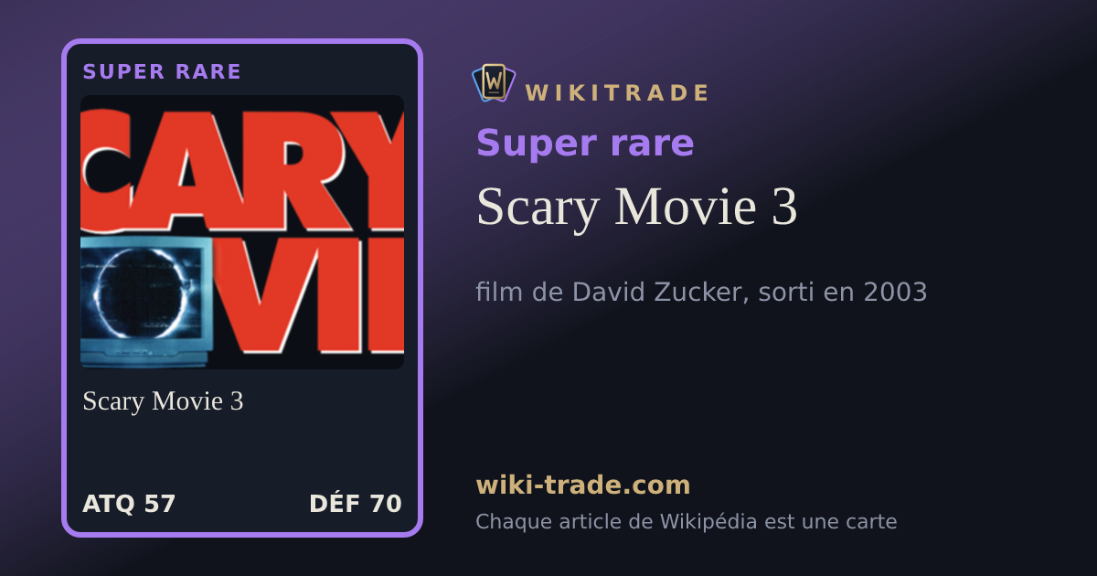 Scary Movie 3 — carte Super rare