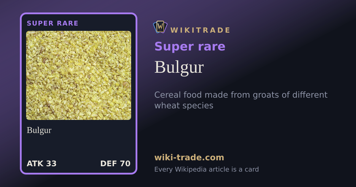 Bulgur — Super rare card