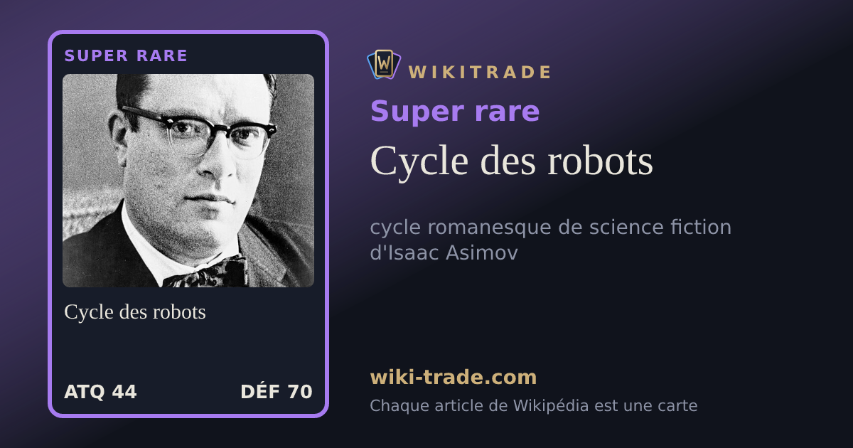 Cycle des robots — carte Super rare