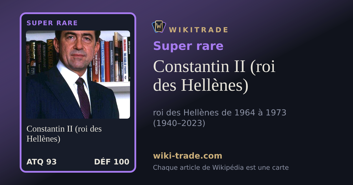 Constantin II (roi des Hellènes) — carte Super rare
