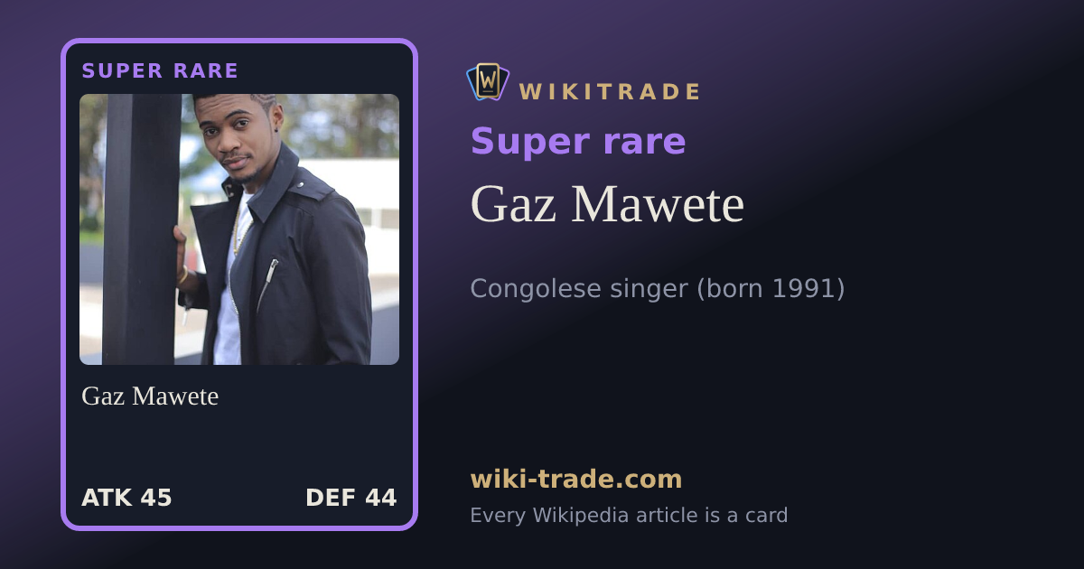 Gaz Mawete — Super rare card