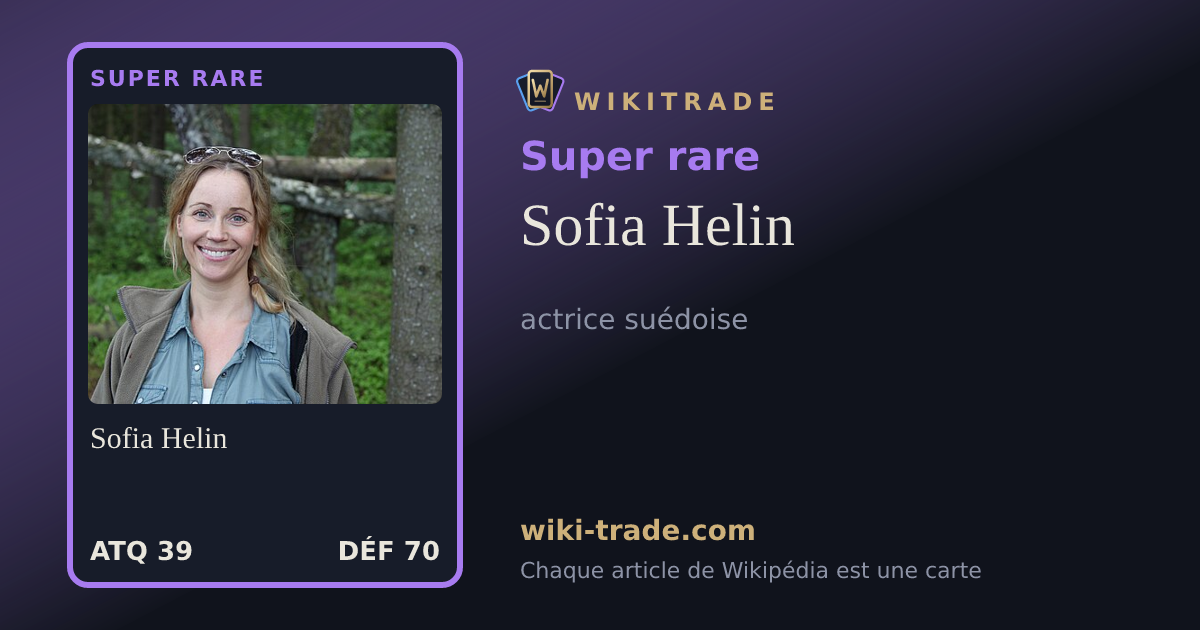 Sofia Helin — carte Super rare
