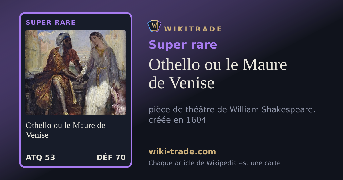 Othello ou le Maure de Venise — carte Super rare