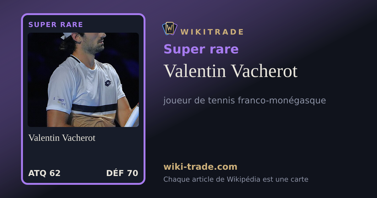 Valentin Vacherot — carte Super rare