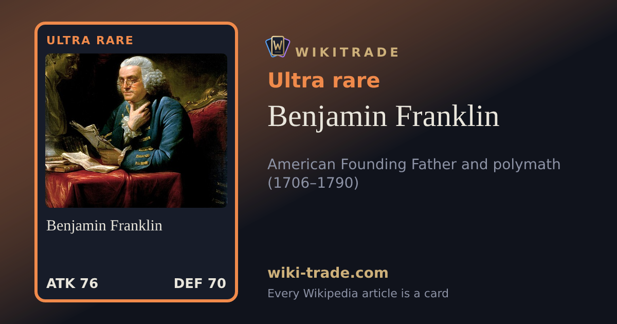 Benjamin Franklin — Ultra rare card