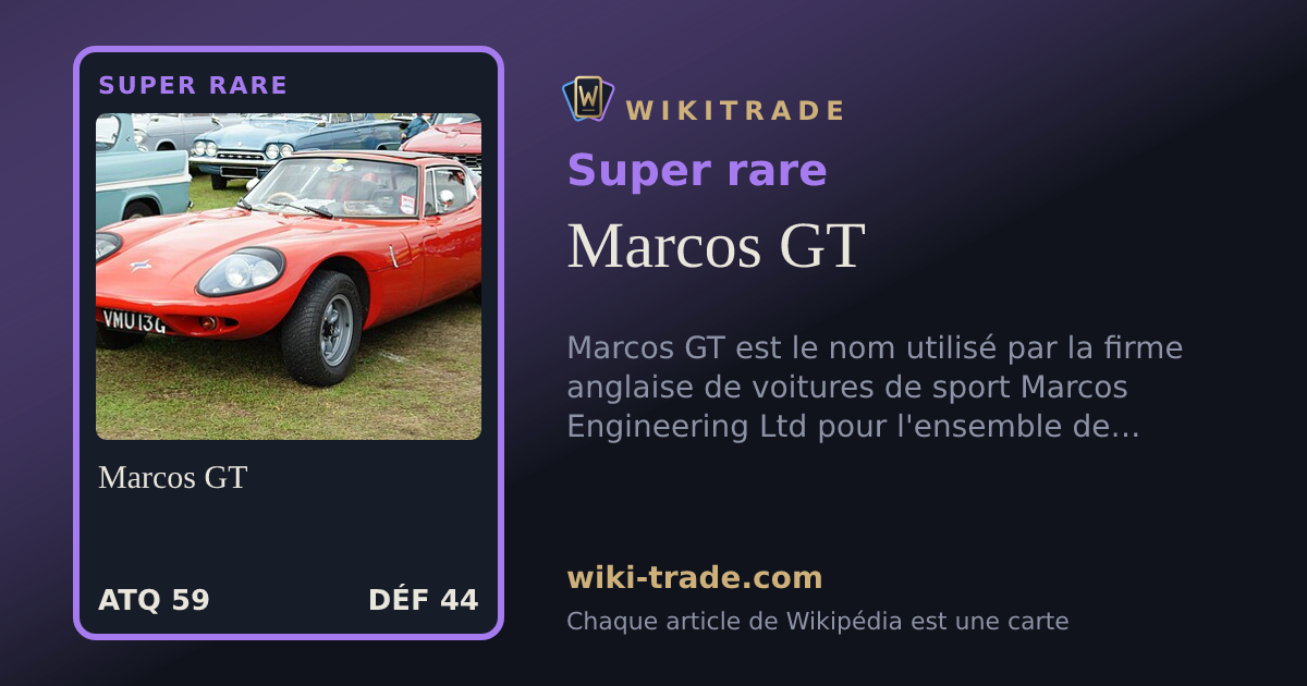Marcos GT — carte Super rare