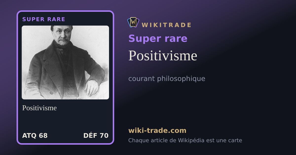 Positivisme — carte Super rare