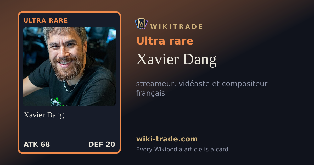 Xavier Dang — Ultra rare card