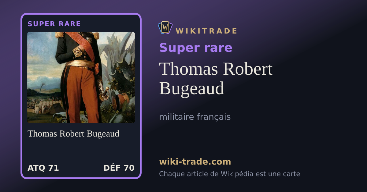 Thomas Robert Bugeaud — carte Super rare