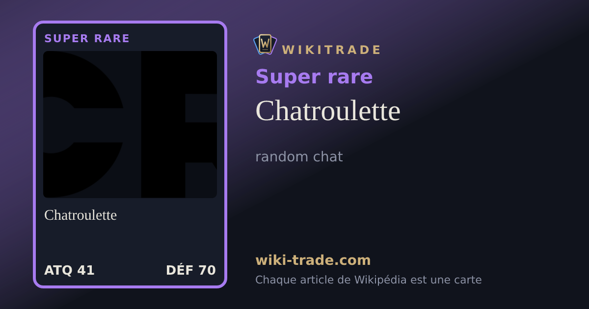 Chatroulette — carte Super rare