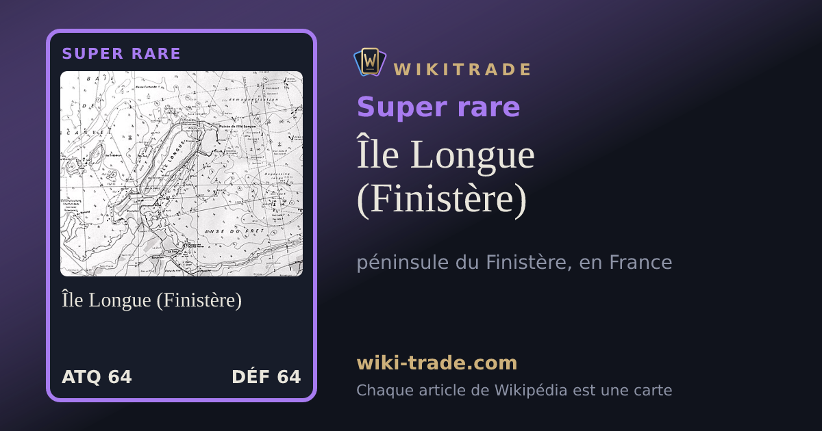 Île Longue (Finistère) — carte Super rare
