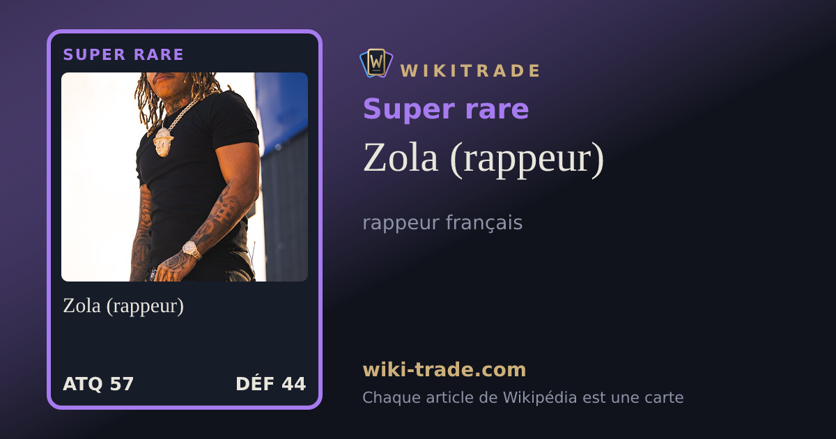 Zola (rappeur) — carte Super rare