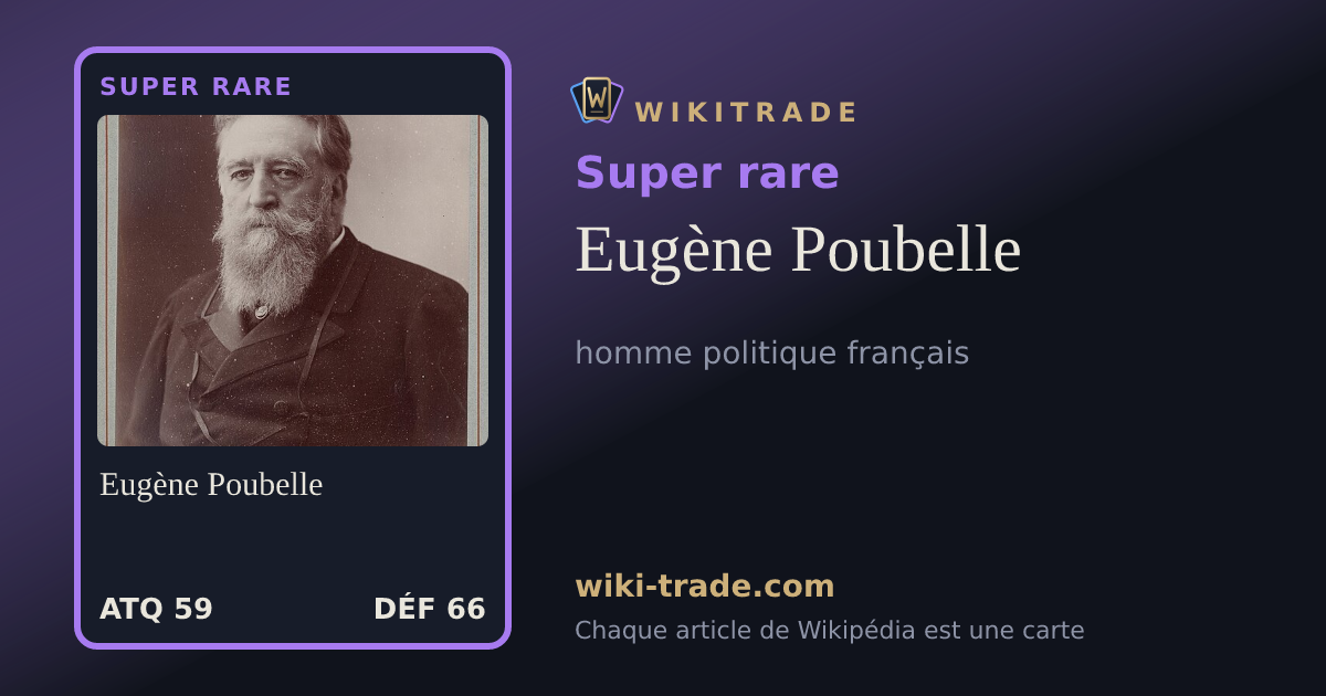 Eugène Poubelle — carte Super rare