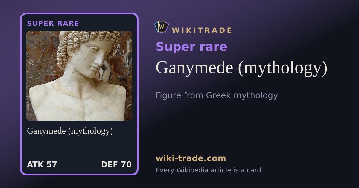 Ganymede (mythology) — Super rare card