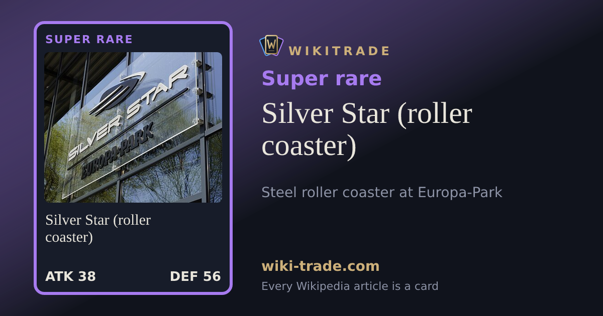 Silver Star (roller coaster) — Super rare card